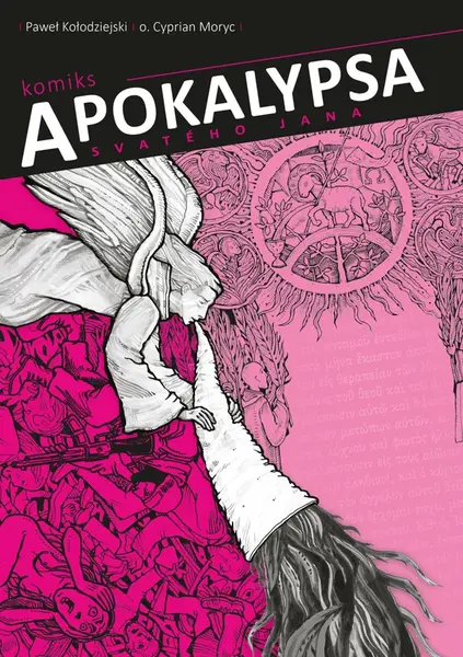 Apokalypsa svatého Jana - Pawel Kolodzijski, CVyprian Moryc