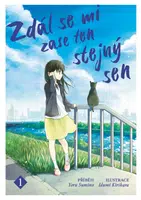 Zdál se mi zase ten stejný sen 1 - Yoru Sumino