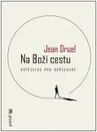 Na Boží cestu - Jean Druel