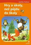 Hry a úkoly, než půjdu do školy - Jindřiška Ptáčková