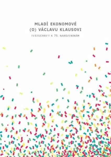 Mladí ekonomové (o) Václavu Klausovi
