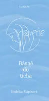 Hedverie Básně do ticha - Hedvika Šlápotová