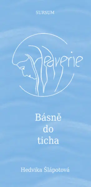 Hedverie Básně do ticha - Hedvika Šlápotová