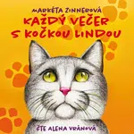 Každý večer s kočkou Lindou - Markéta Zinnerová, Alena Vránová - audiokniha