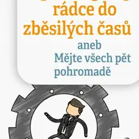 Psychologický rádce do zběsilých časů - Philippa Perry