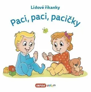 Lidové říkanky - Paci, paci, pacičky