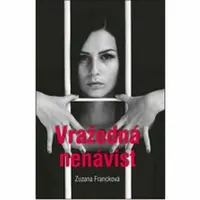 Vražedná nenávist - Zuzana Francková