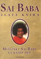 Sai Baba - zlatá kniha - Myšlenky Sai Baby na každý den - Sai Baba
