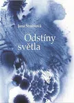 Odstíny světla - Jana Štroblová