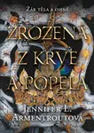 Zrozená z krve a popela - Jennifer L. Armentrout - e-kniha