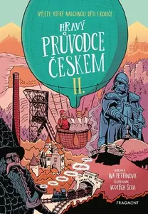 Hravý průvodce Českem II. - Iva Petřinová