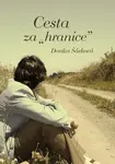 Cesta za "hranice" - Danka Šárková