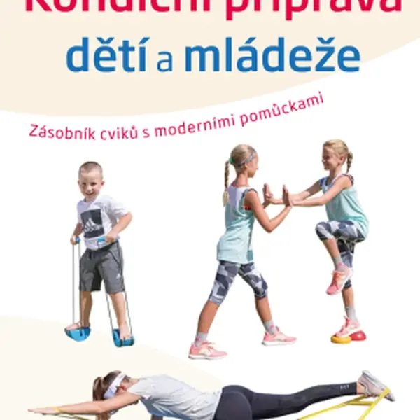 Kondiční příprava dětí a mládeže - Tomáš Zumr - e-kniha