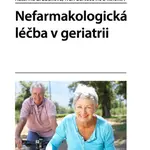 Nefarmakologická léčba v geriatrii - kolektiv autorů, Katarína Zrubáková, Ivan Bartošovič - e-kniha