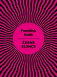 Černé slunce - František Kožík