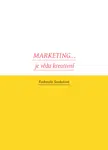 Marketing... je věda kreativní - Radomila Soukalová - e-kniha