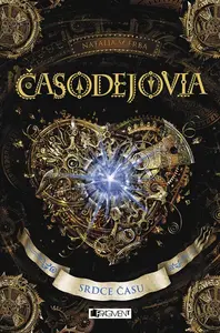 Časodejovia 2 - Srdce času - Natalja Ščerba