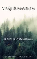 V ráji šumavském - Karel Klostermann
