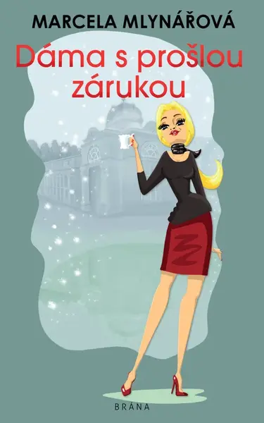 Dáma s prošlou zárukou - Marcela Mlynářová
