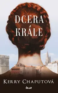 Dcera krále - Kerry Chaput