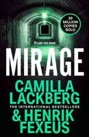 Mirage - Camilla Läckberg, Henrik Fexeus