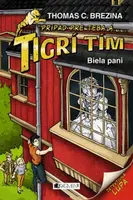 Tigrí tím – Biela pani - Thomas C. Brezina