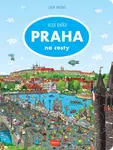 Na cesty – Velká knížka PRAHA - Alena Viltová