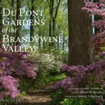 Du Pont Gardens of the Brandywine Valley - McDowell Marta, Charles A. Birnbaum, Larry Lederman