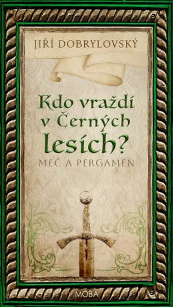 Kdo vraždí v Černých lesích? - Jiří Dobrylovský