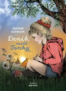 Deník malé Tonky - Dagmar Košinová, Bibi Hykl