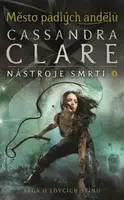 Nástroje smrti 4: Město padlých andělů - Cassandra Clare