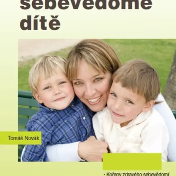 Jak vychovat sebevědomé dítě - Tomáš Novák - e-kniha