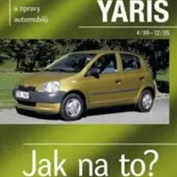 Toyota Yaris od 4/99 do 12/05 - Hans-Rüdiger Etzold