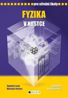 Fyzika v kostce pro SŠ - Vladimír Lank