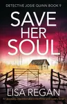 Save Her Soul - Lisa Reganová