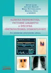 Klinická propedeutika, vnútorné lekárstvo a špecifiká ošetrovateľskej starost - Anton Lacko, Mária Novysedláková, Antonín Hruboň, Marcela Ižová