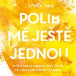 Polib mě ještě jednou - Stella Tack - e-kniha
