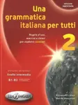 Una grammatica italiana per tutti 2 - Alessandra Latino