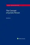 The Concept of Juristic Person - Karel Beran