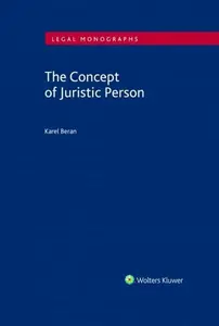 The Concept of Juristic Person - Karel Beran