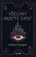Všechny skryté dary - Caroline O'Donoghue