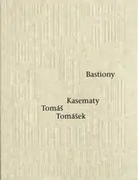 Bastiony Kasematy - Tomáš Tomášek - e-kniha