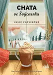 Chata ve Švýcarsku - Julie Caplinová - e-kniha