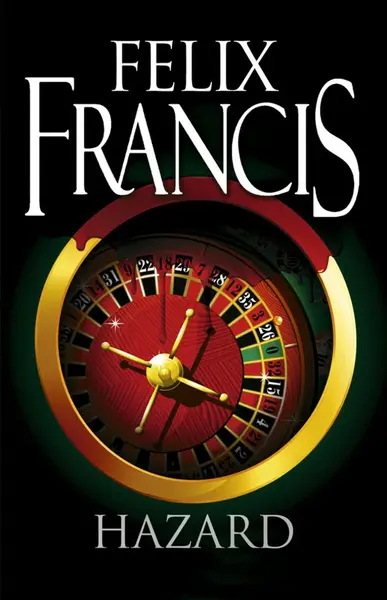 Hazard - Felix Francis