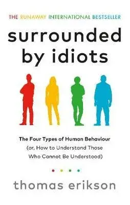 Surrounded by Idiots - Thomas Erikson