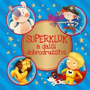Superkluk a další dobrodružství - Neznámý