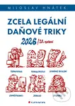 Zcela legální daňové triky 2026 - Miloslav Hnátek - kniha z kategorie Daně