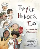 They're Heroes Too (A Celebration of Community) - Pat Brisson - kniha z kategorie Pro děti