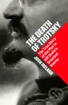 The Death of Trotsky (The True Story of the Plot to Kill Stalin's Greatest Enemy) - kniha z kategorie Beletrie