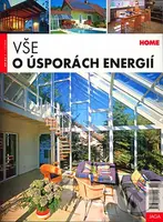 Vše o úsporách energií - Kolektiv autorů - kniha z kategorie Přírodní vědy a technika